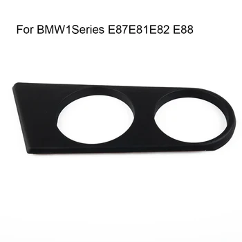 За BMW 1 Series E87 E81 E82 E88 Централна поставка за Чаши Матиран Черен Десен Автомобилна поставка за Чаши на Предното Стъкло на Колата Странична поставка за Чаши