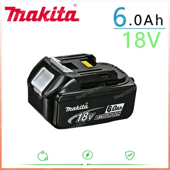 100% Оригинална Акумулаторна Батерия 18V Makita 6.0 Ah с led литиево-йонна BL1860B BL1860 BL1850 Makita За електрически инструменти